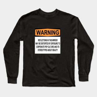 Warning sign Long Sleeve T-Shirt